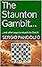 The Staunton Gambit... by Sergio Pandolfo