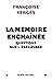 La Mémoire enchaînée: Questions sur l'esclavage (French Edition)