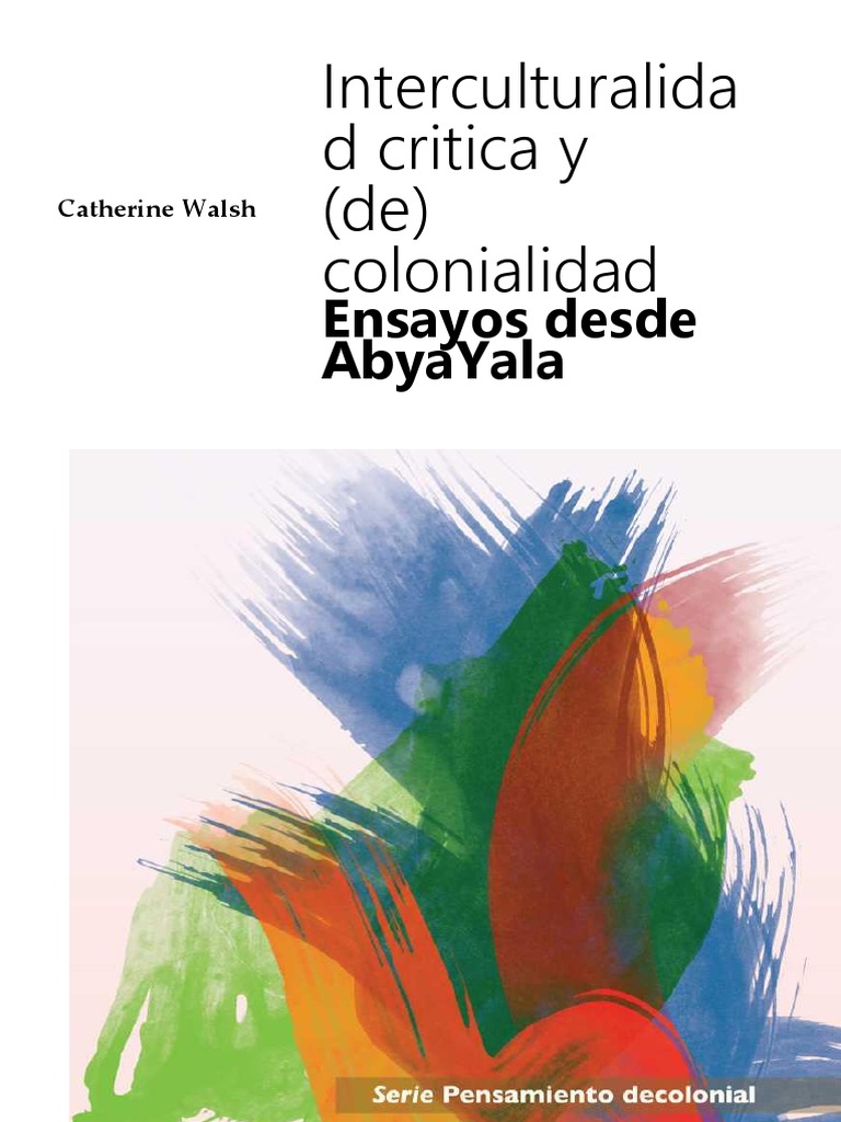 Interculturalidad crítica y (de)colonialidad