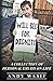 Will Beg for Dignity: A Col...