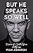But He Speaks So Well by Ivan Johnson