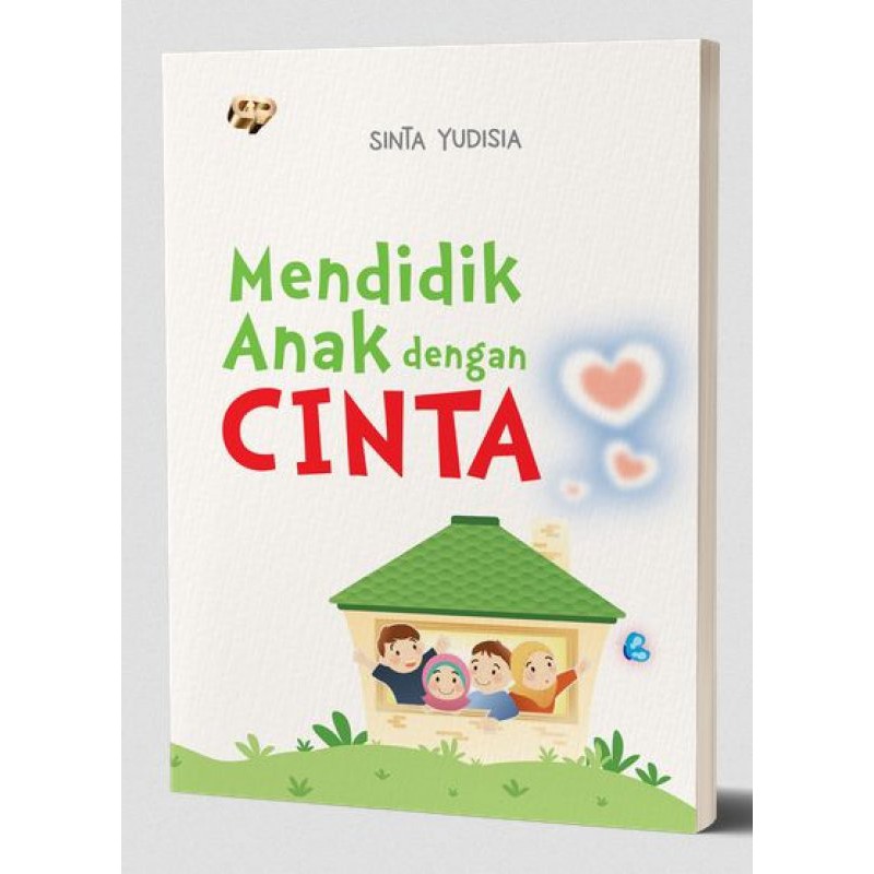 Mendidik Anak dengan Cinta (Paperback)