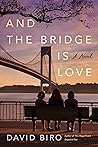 And the Bridge Is Love