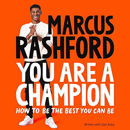 You Are a Champion: How to Be the Best You Can Be by Marcus Rashford book cover