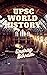 World History : For UPSC & ...