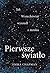 Pierwsze światło. Jak Wszechświat wyszedł z mroku