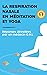 La respiration nasale en méditation et yoga by P. Costa