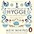 The Little Book of Hygge The Danish Way to Live Well by Meik Wiking
