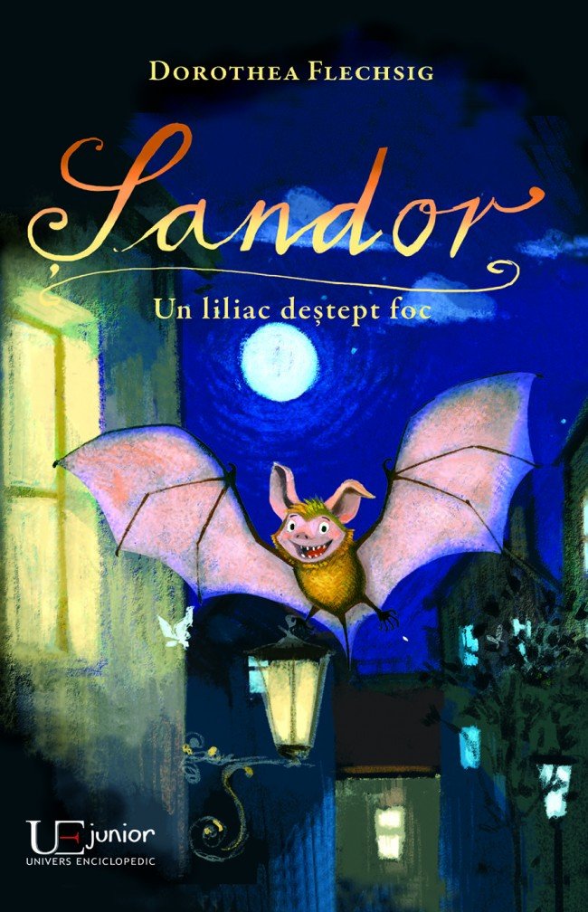 Sandor. Un liliac deștept foc