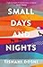 Small Days and Nights