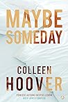 Maybe Someday by Colleen Hoover