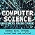 Computer Science Beginners Crash Course - Coding Data, Python, Algorithms And Hacking: Computer programming