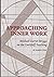 Approaching Inner Work: Michael Currer-Briggs on the Gurdjieff Teaching