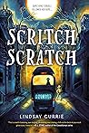 Scritch Scratch by Lindsay Currie
