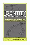 Identity: The Distinctiveness of You Identity: The Distinctiveness of You