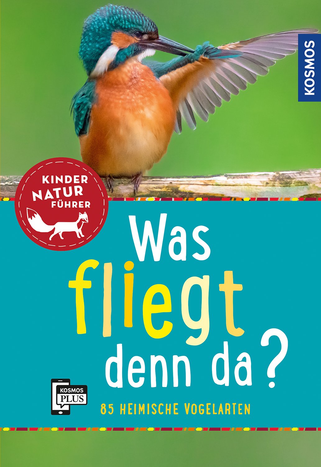 Was fliegt denn da? Kindernaturführer: entdecken, erkennen, erleben (Paperback)