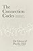 The Connection Codes: The Blueprint & Tools for Creating the Relationships You Crave