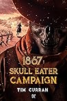 1867: Skull Eater Campaign
