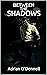 Between the Shadows (The By...