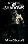 Between the Shadows (The Byfield Trilogy Book 3)