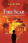 Fire Scar: The Un...