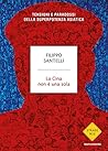 La Cina non è una sola. Tensioni e paradossi della superpoten... by Filippo Santelli