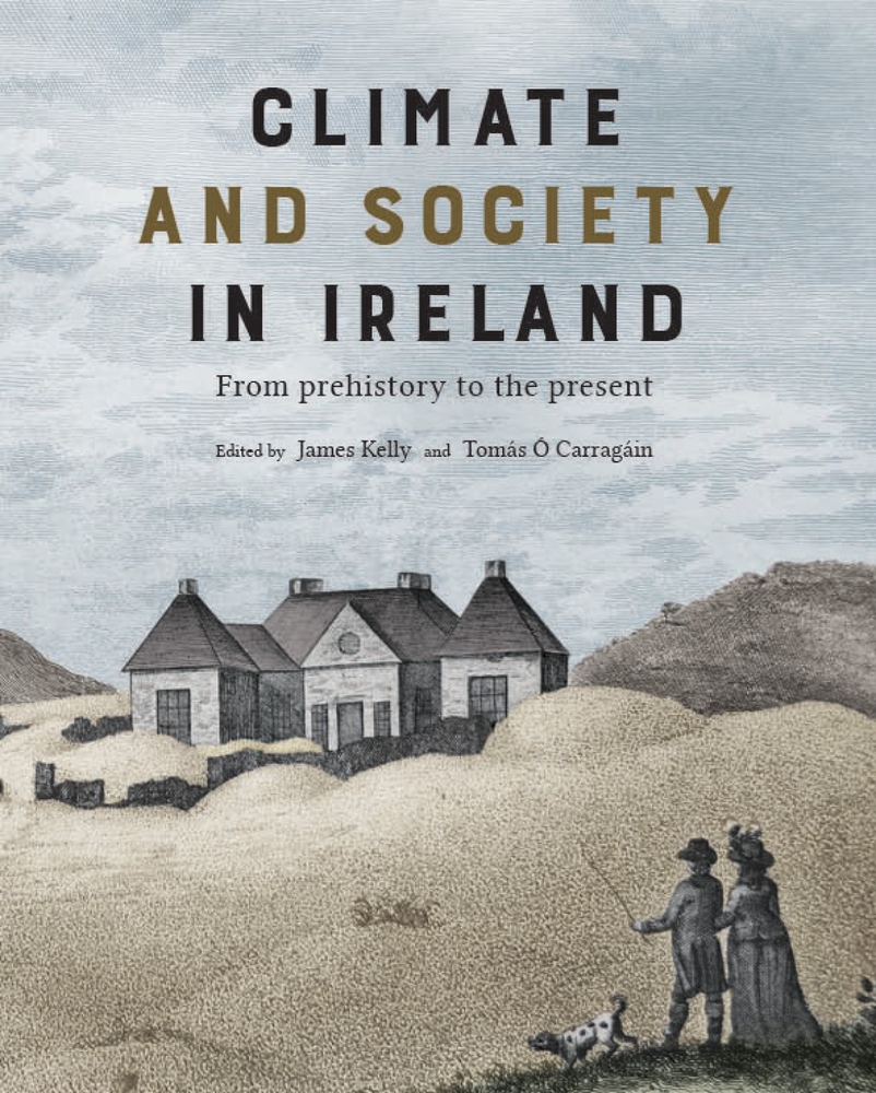 Climate and Society in Ireland from Prehistory to the Present
