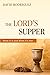 The Lord's Supper: What It ...