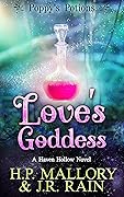 Love's Goddess (Poppy's Potions, #3) (Haven Hollow, #5)