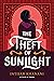 The Theft of Sunlight (Dauntless Path, #2)