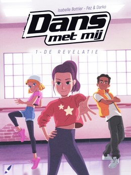 Dans met mij #1: De Revelatie