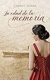 La edad de la memoria: Novela histórica sobre el exilio (Spanish Edition)