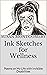 Ink Sketches for Wellness: Poems on My Life with Invisible Disabilities