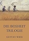 Die Bosheit-Trilogie