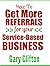 How To Get More Referrals F...