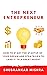 The Next Entrepreneur: How ...