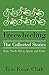 Freewheeling: The Collected...