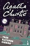 Tres ratones ciegos by Agatha Christie
