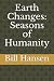 Earth Changes by Bill Hansen