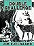 Double Challenge