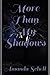 More Than My Shadows