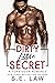 Dirty Little Secret by S.E. Law