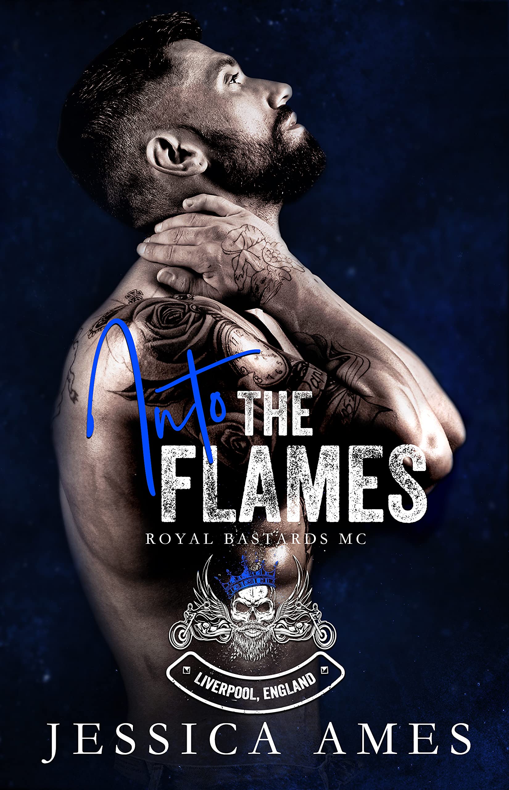 Into the Flames (Royal Bastards MC: Liverpool, England Book 1)