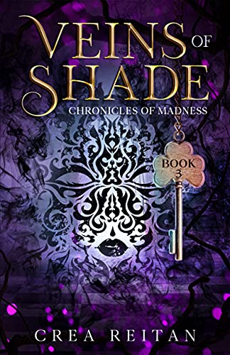 Veins of Shade (Chronicles of Madness #3)