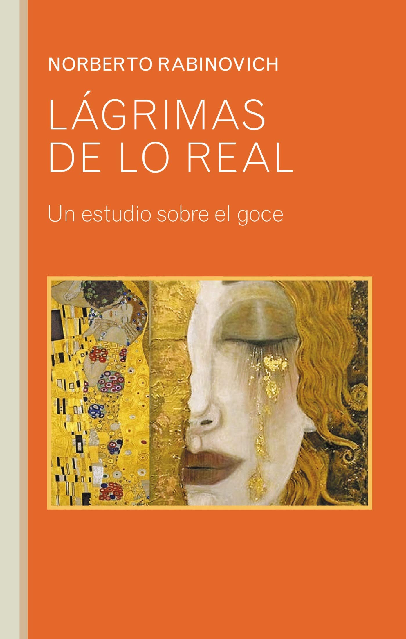 Lágrimas de lo real: Norberto Rabinovich (Spanish Edition)