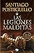 Las legiones malditas by Santiago Posteguillo Las legiones malditas by Santiago Posteguillo