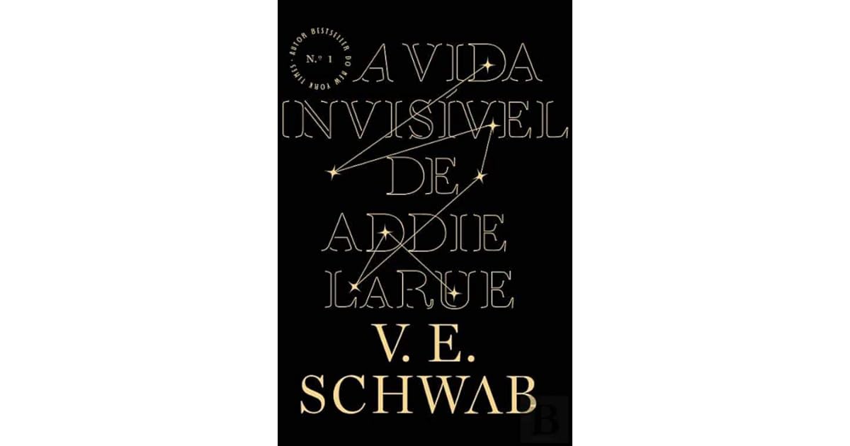 A Vida Invisível de Addie Larue by V.E. Schwab