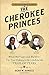 The Cherokee Princes by Dean W. Arnold
