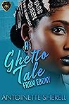A Ghetto Tale Fro...