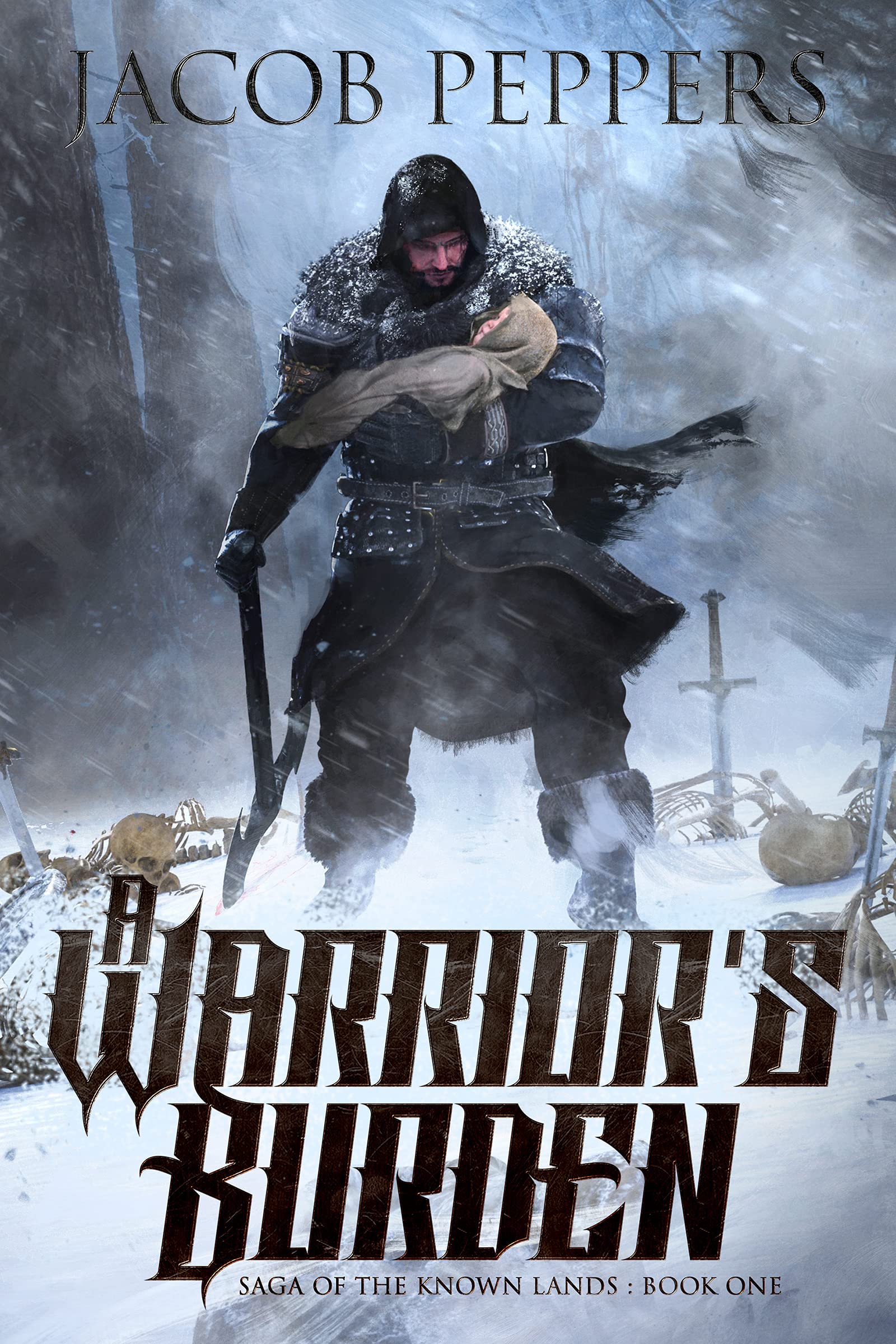 A Warrior's Burden (Saga of the Known Lands, #1)